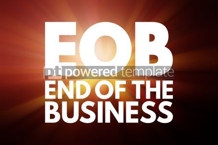 Business: EOB - End Of the Business acronym business concept background #15990 Photo