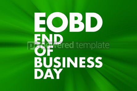 Business: EOBD - End Of Business Day acronym business concept background #16628 Photo